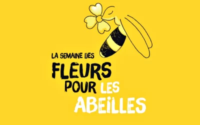 SEMAINE DES FLEURS POUR LES ABEILLES